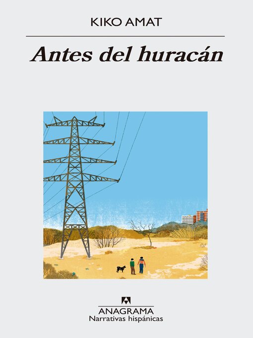 Title details for Antes del huracán by Kiko Amat - Available